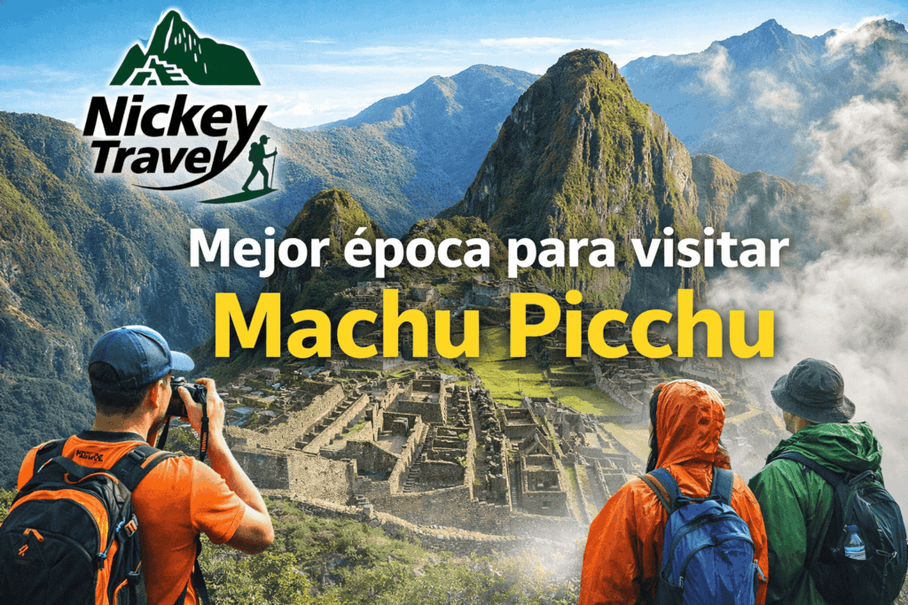 MEJOR EPOCA PARA VISITAR MACHUPICCHU
